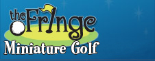 The Fringe Miniature Golf